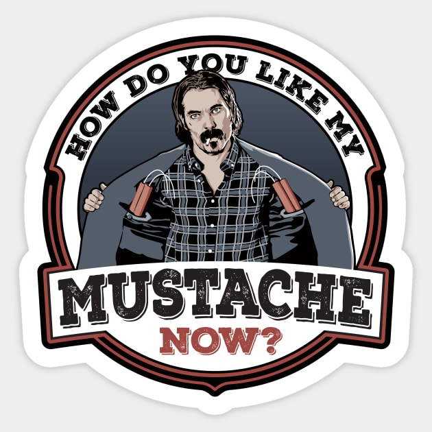 How Do You Like My Mustache Now? Sticker by Ratscape